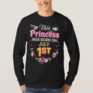 Diese Prinzessin wurde am 1. Juli Geboren Geburtst T-Shirt