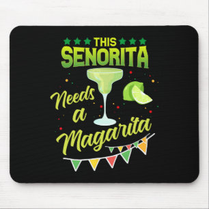 Diese Senorita braucht ein mexikanisches Party-Cin Mousepad