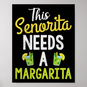 Diese Senorita braucht eine Margarita Frauen Funny Poster