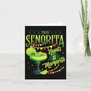 Diese Senorita braucht eine Margarita Funny Cinco Karte
