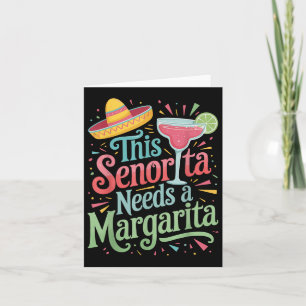 Diese Senorita braucht eine Margarita Karte