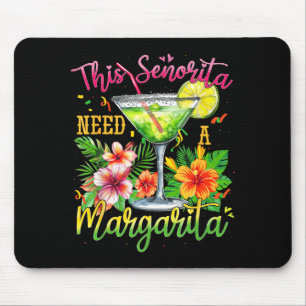 Diese Senorita braucht eine Margarita lustig Cinco Mousepad