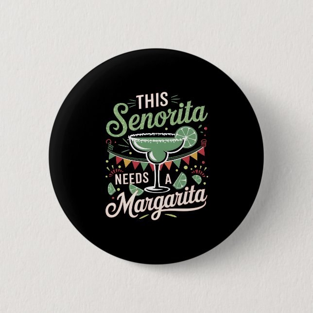 Diese Senorita braucht eine Margarita - Margarita  Button (Vorderseite)