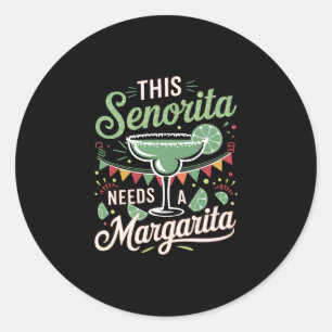 Diese Senorita braucht eine Margarita - Margarita  Runder Aufkleber