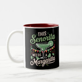Diese Senorita braucht eine Margarita - Margarita  Zweifarbige Tasse