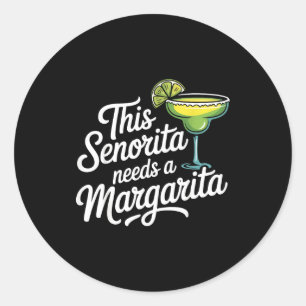 Diese Senorita braucht einen Margarita Runder Aufkleber