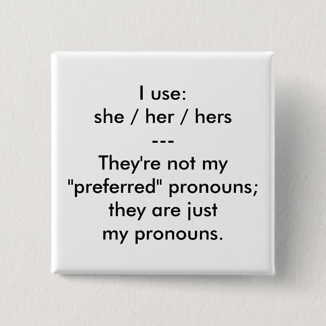 "Diese sind Knopf meiner Pronomina" Button (Vorderseite)