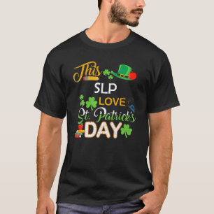 Diese SLP Liebe St Patrick's Day Shenanigans mit m T-Shirt