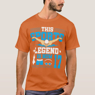 Diese Sportlegende ist jetzt 17 Schwimmen 17. Mädc T-Shirt