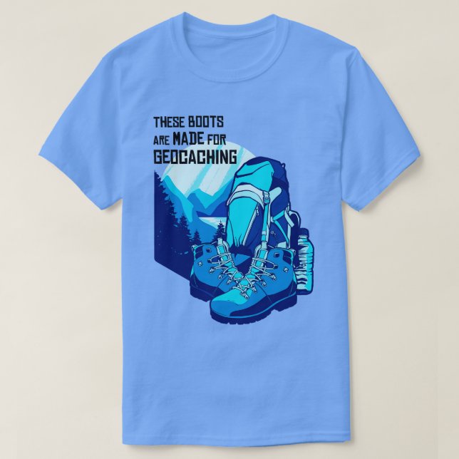 Diese Stiefel sind für Geocaching gemacht T-Shirt (Design vorne)