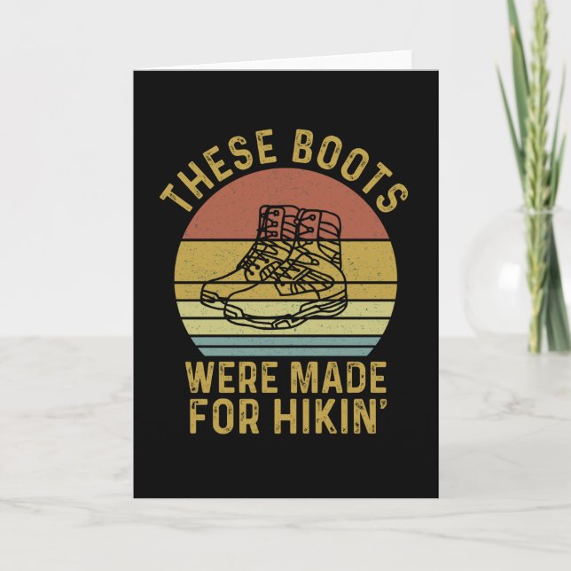 Diese Stiefel wurden für Hikin gemacht Karte (Vorderseite)
