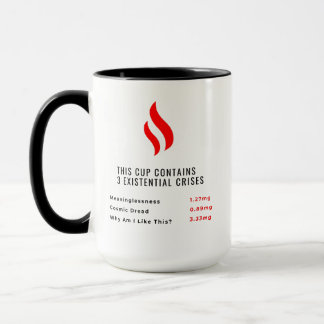 Diese Tasse enthält 3 Existenzkrisen