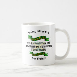 Diese Tasse gehört einem Jamaikaner. Jamaika