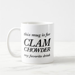 Diese Tasse ist für Muscheleintopf mein