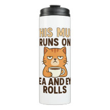 Diese Tasse läuft mit Tee und Augenrollen – Lustig
