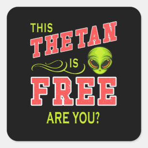 Diese Thetan ist kostenlos Sind Sie Scientology Pr Quadratischer Aufkleber