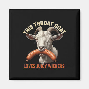 Diese Throat Ziege Lieben Juicy Dackeln Meme Sarca Magnet
