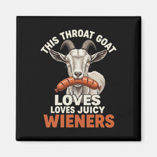 Diese Throat Ziege Lieben Juicy Dackeln Meme Sarca Magnet