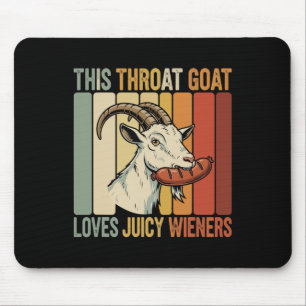 Diese Throat Ziege Lieben Juicy Dackeln Meme Sarca Mousepad