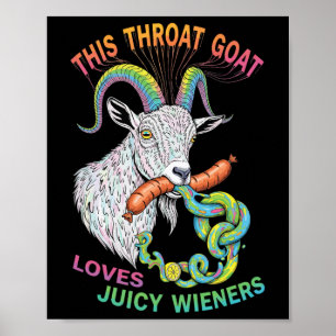 Diese Throat Ziege Lieben Juicy Dackeln Meme Sarca Poster