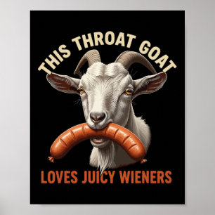 Diese Throat Ziege Lieben Juicy Dackeln Meme Sarca Poster
