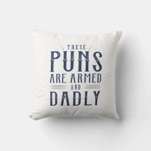 Diese Waffen sind bewaffnet und Dady Kissen
