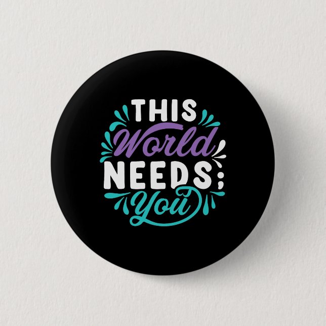Diese Welt braucht dich Premium Tri-Blend Design Button (Vorderseite)