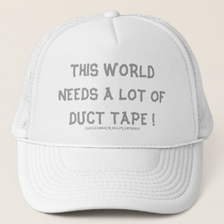 DIESE WELT BRAUCHT EINE MENGE KLEINEN TAPE ! TRUCKERKAPPE