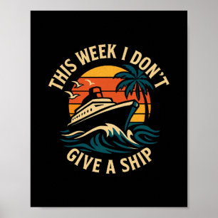 Diese Woche ist mir ein Schiffskreuzfahrt egal lus Poster
