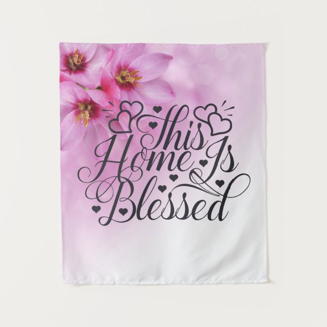 Diese Zuhause ist gesegnet | Rosa Floral Wandteppich (Vorderseite)