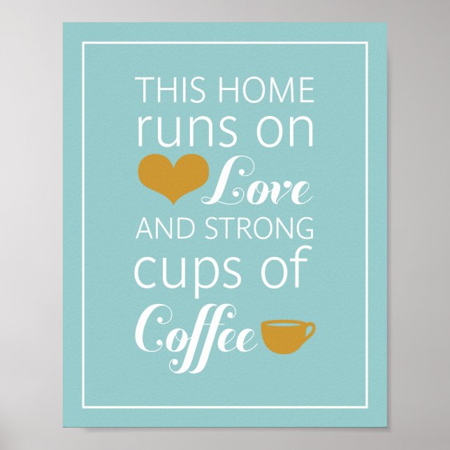Diese Zuhause läuft auf der Liebe und ist eine gro Poster (Vorne)