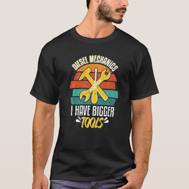 Diesel Mechanik ich habe größere Werkzeuge Autoent T-Shirt (Vorderseite)