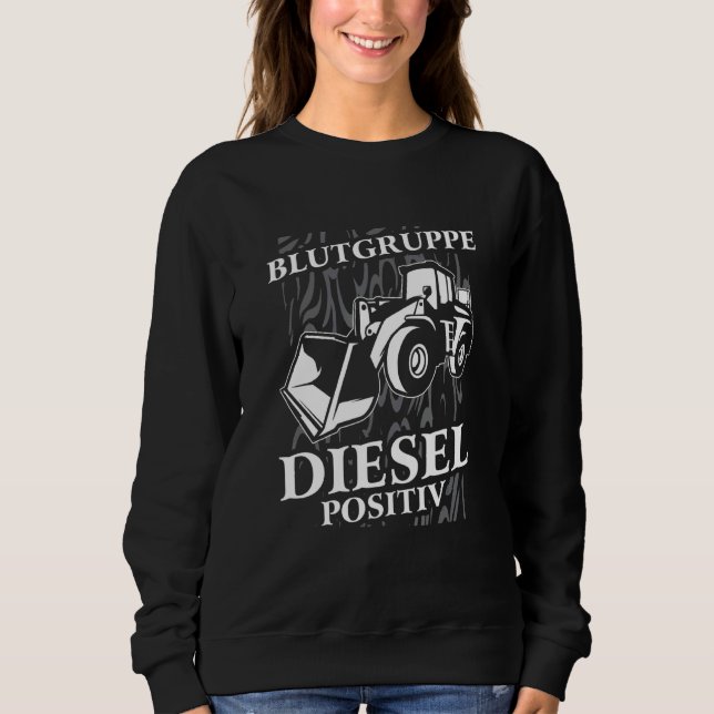 Dieselloader für die Blutgruppe Sweatshirt (Vorderseite)