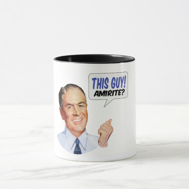 Diesen Typ! AMIRITE? Tasse (Zentrum)