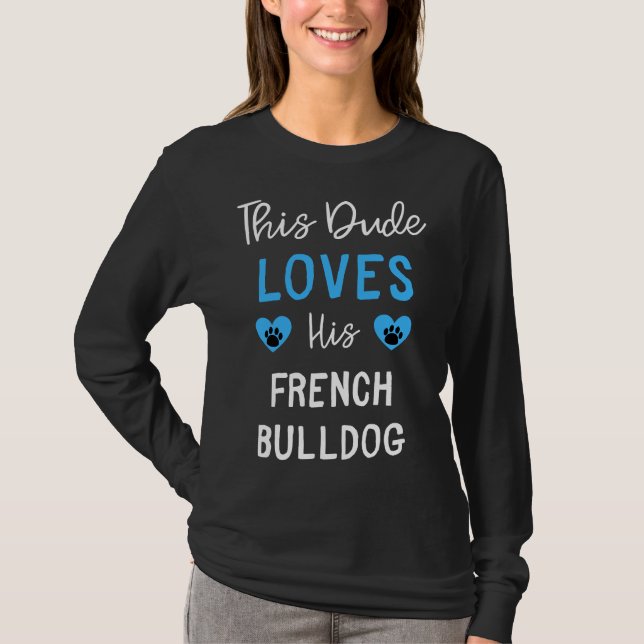 Diesen Typ Liebe sein französischer Bulldogge T-Shirt (Vorderseite)