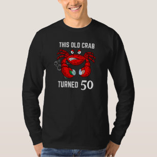 Dieser alte Krebs wurde 50 Maryland mürrisch T-Shirt