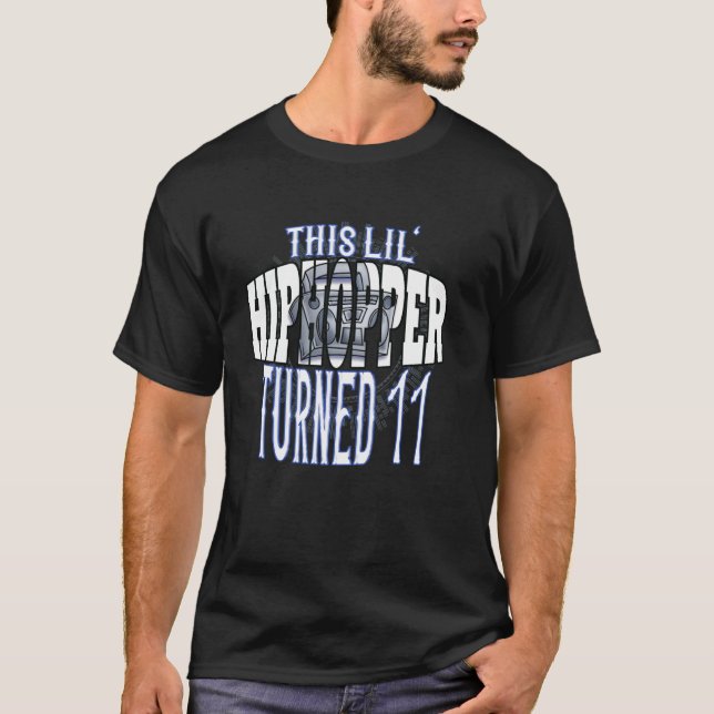 Dieser Angesagte Hopper drehte sich um 11 Rap und  T-Shirt (Vorderseite)