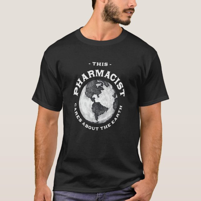 Dieser Apotheker kümmert sich um die Natur der Erd T-Shirt (Vorderseite)