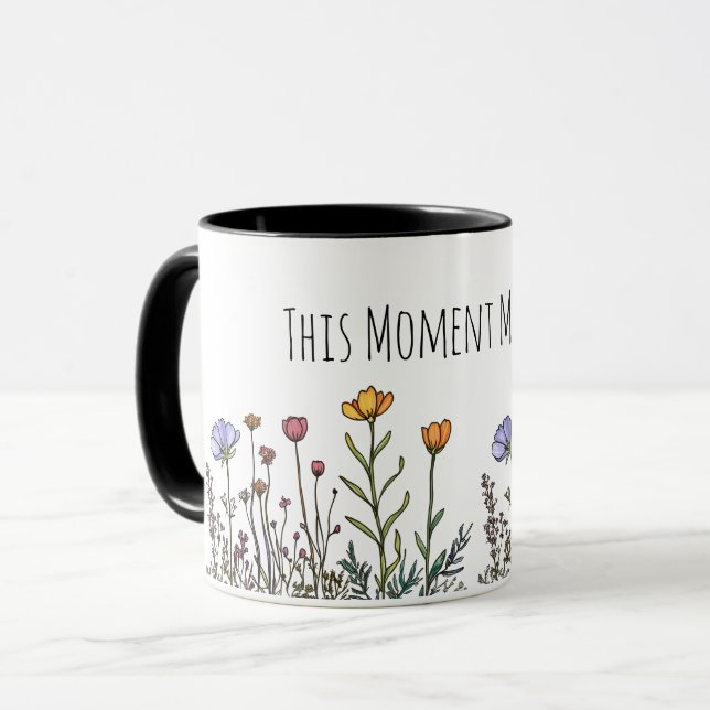 "Dieser Augenblick zählt" Die Tasse der Keramik (Vorderseite Links)