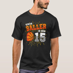 Dieser Baller ist jetzt 15 Basketball 15. Geburtst T-Shirt