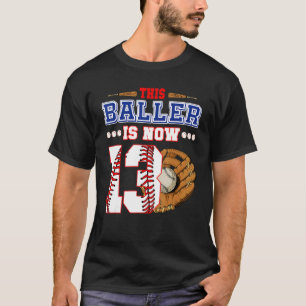 Dieser Baller ist jetzt dreizehn Jahre alt 13. Geb T-Shirt