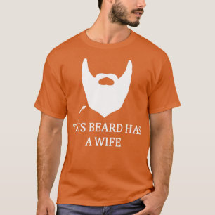 Dieser Bart hat einen Ehefrau Bartmann T-Shirt
