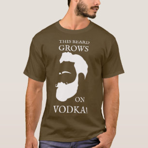 Dieser Bart wächst auf Wodka T-Shirt