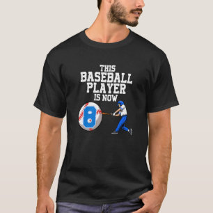 Dieser Baseballspieler ist jetzt 8 Boy Baseball Bi T-Shirt