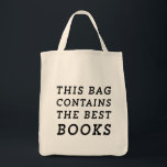 Dieser Beutel enthält die besten Bücher Tragetasche<br><div class="desc">Zeige anderen Nerds und allen anderen,  die diese Tasche sehen,  dass du etwas ganz phantastisches in deinem Besitz hast - die besten Bücher,  die eine Bibliothekskarte oder Brieftasche kaufen kann!</div>