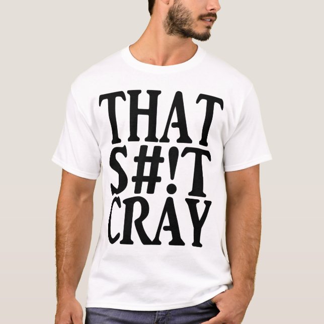 DIESER CRAY T-Shirt (Vorderseite)