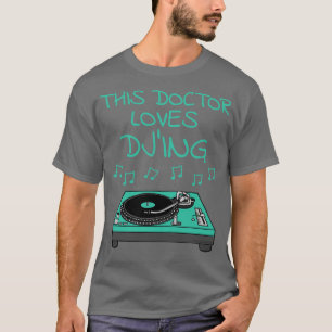 Dieser Doktor Liebe DJ DJ Musiker Musiker T-Shirt