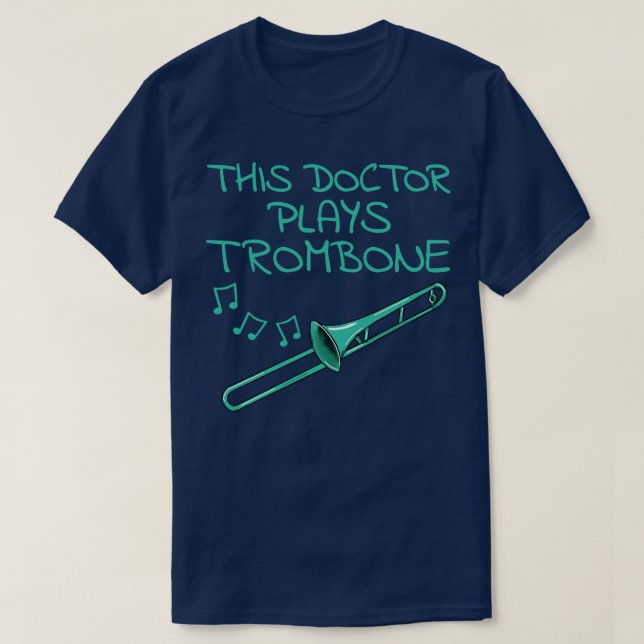 Dieser Doktor spielt Trombone Trombonist Brass Mus T-Shirt (Design vorne)