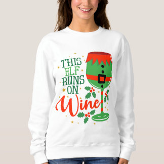 Dieser Elf läuft auf Wine Ugly Sweater Sweatshirt