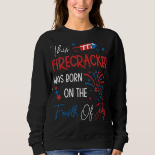 Dieser Firecracker war auf dem Amerikanische Unabh Sweatshirt